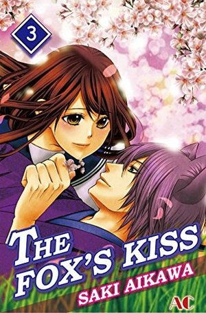 THE FOX'S KISS Vol. 3 by Saki Aikawa