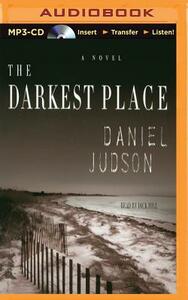 The Darkest Place by Daniel Judson