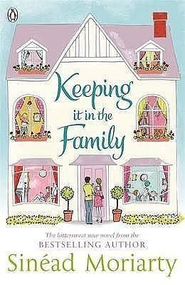 Keeping It In the Family by Sinéad Moriarty, Sinéad Moriarty