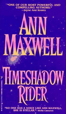 Timeshadow Rider by Ann Maxwell