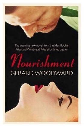 Nourishment by Gerard Woodward