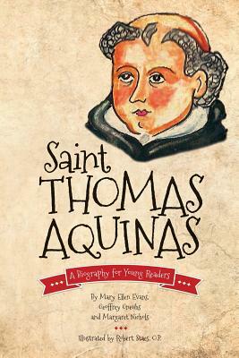 Saint Thomas Aquinas: A Biography for Young Readers by Geoffrey Gneuhs, Margaret Nichols