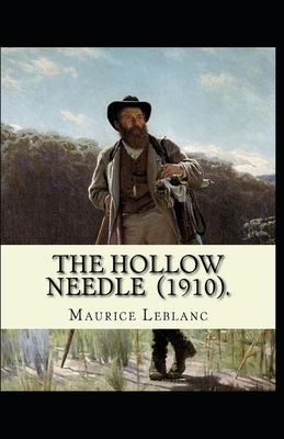 The Hollow Needle Illustrated by Maurice Leblanc