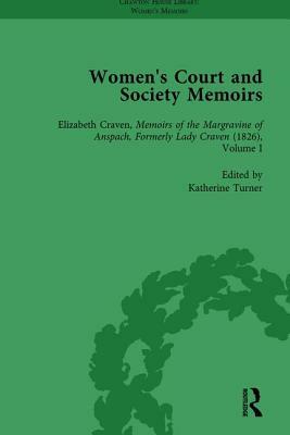 Women's Court and Society Memoirs, Part II Vol 8 by Katherine Turner, Amy Culley, Jennie Batchelor