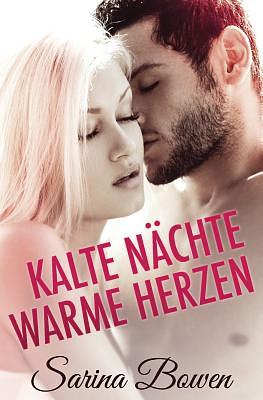 Kalte Nächte Warme Herzen by Sarina Bowen