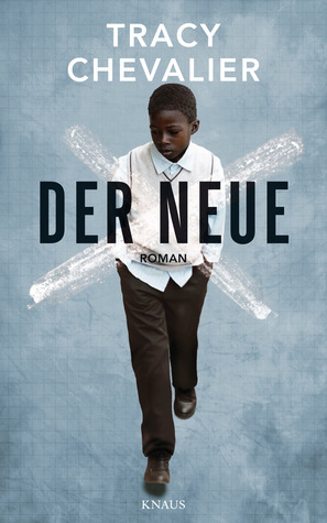 Der Neue by Sabine Schwenk, Tracy Chevalier