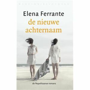 De nieuwe achternaam by Elena Ferrante
