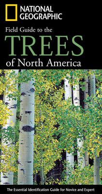 National Geographic Field Guide to the Trees of North America: The Essential Identification Guide for Novice and Expert by Keith Rushforth, Charles Hollis