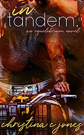 In Tandem by Christina C. Jones