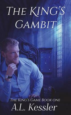 The King's Gambit by A. L. Kessler