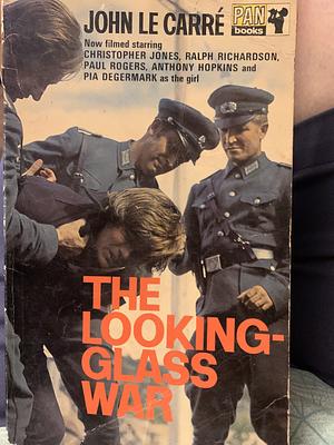 The Looking Glass War by John le Carré