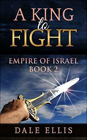 A King to Fight by Dale Ellis