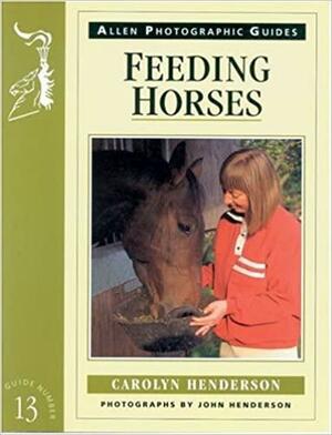 Feeding Horses by Carolyn Henderson