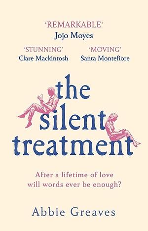 The Silent Treatment: A BBC Radio 2 Book Club pick by Abbie Greaves