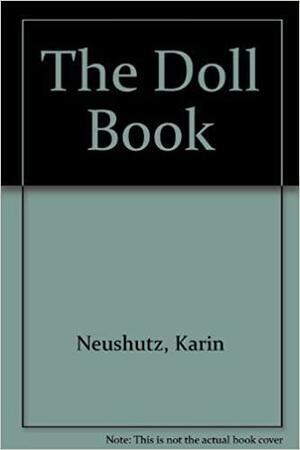 The Doll Book: Soft Dolls and Creative Free Play by Karin Neuschütz