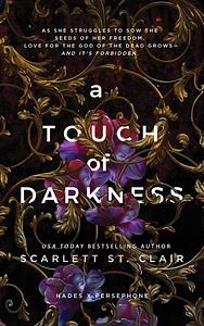 A Touch of Darkness by Scarlett St. Clair