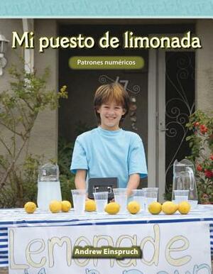 Mi Puesto de Limonada (My Lemonade Stand) (Spanish Version) by Andrew Einspruch