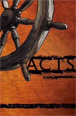 Acts: Lectio Divina for Youth by Mark Moore
