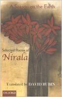 A Season on the Earth: Selected Poems of Nirala by 