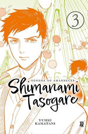 Shimanami Tasogare - Sonhos ao Amanhecer, Vol. 3 by Yuhki Kamatani