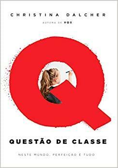 Questao De Classe by Christina Dalcher