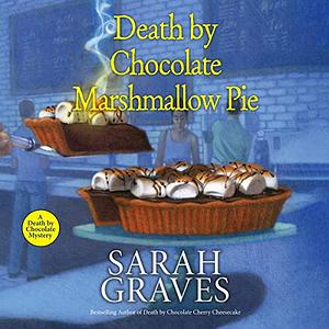 Death by Chocolate Marshmallow Pie by Sarah Graves