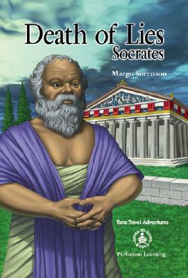 Death of Lies: Socrates by Margo Sorenson
