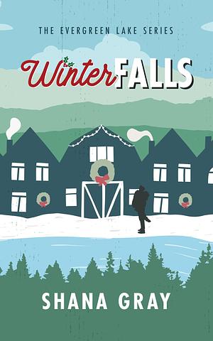 Winter Falls by Shana Gray