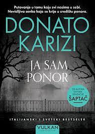 Ja sam ponor by Donato Carrisi