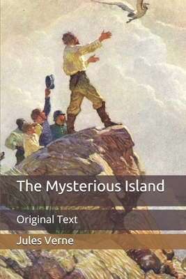 The Mysterious Island: Original Text by Jules Verne