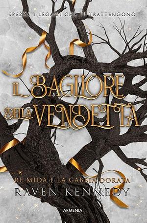 Il bagliore della vendetta by Raven Kennedy