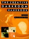 Creative Darkroom Handbook by Chris Wainwright