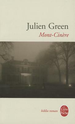Mont-Cinere by Julien Green