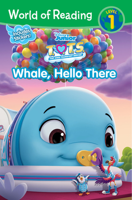 T.O.T.S.: Whale, Hello There by Disney Books