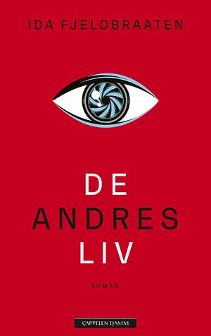 De andres liv by Ida Fjeldbraaten