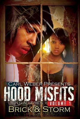 Hood Misfits, Volume 1 by Storm, Brick