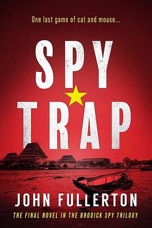 Spy Trap by John Fullerton