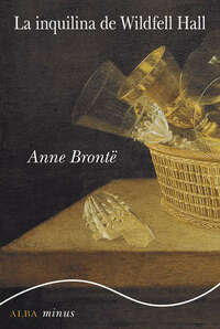 La inquilina de Wildfell Hall by Anne Brontë