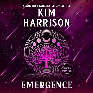 Emergence by Kim Harrison