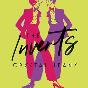 The Inverts by Crystal Jeans