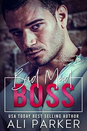 Bad Mood Boss by Ali Parker