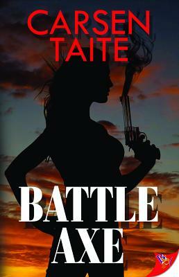 Battle Axe by Carsen Taite