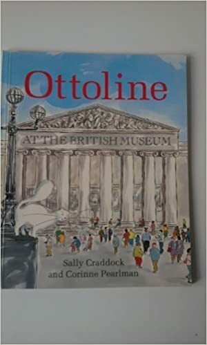 Ottoline at the British Museum by Corinne Pearlman, Sally Craddock