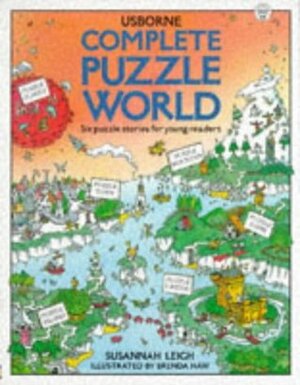 Complete Puzzle World: 6 Puzzles (Usborne Young Puzzles) by Susannah Leigh, Brenda Haw