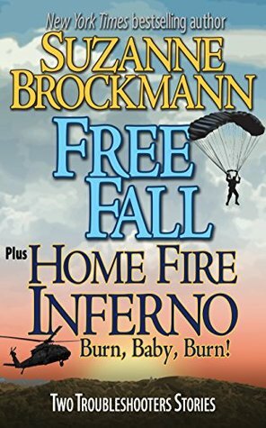 Free Fall / Home Fire Inferno: Burn, Baby, Burn by Suzanne Brockmann