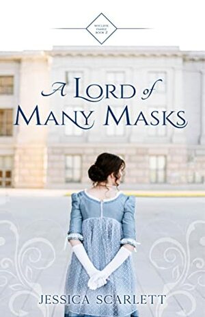 A Lord of Many Masks by Jessica Scarlett