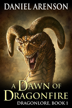 A Dawn of Dragonfire by Daniel Arenson
