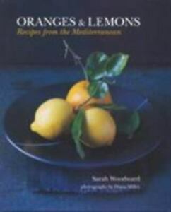 Oranges & Lemons: Recipes from the Mediterranean by Sarah Woodward