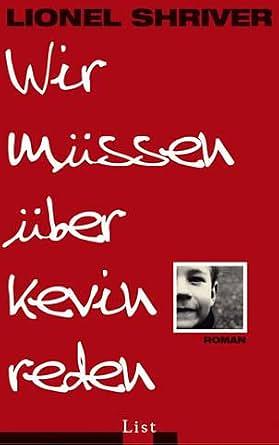 Wir müssen über Kevin reden by Lionel Shriver