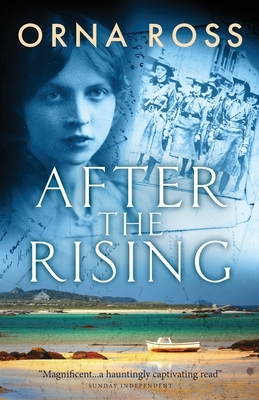 After the Rising: A Sweeping Saga of Love, Loss and Redemption - The Centenary Edition by Orna Ross